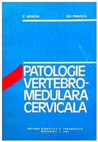 Patologie vertebro-medulara cervicala