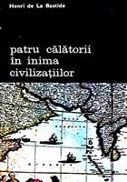 Patru calatorii in inima civilizatiilor