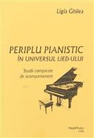 Periplu pianistic in universul lied-ului. Studii comparate de acompaniament
