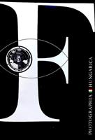 Photographia Hungarica. Contemporary Hungarian Photography