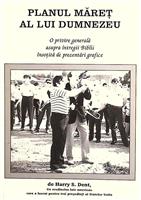 Planul maret al lui Dumnezeu. O privire generala a intregii Biblii insotita de prezentari grafice