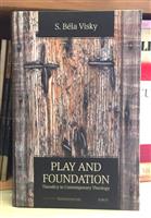 Play and Foundation. Theodicy in Contemporary Theology