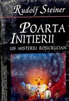 Poarta initierii. Un misteriu rosicrucian