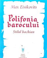 Polifonia barocului - Stilul bachian