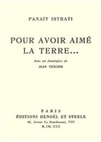 Pour avoir aime la terre... [prima editie, 1930]