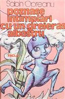 Poznase intamplari cu un greieras albastru