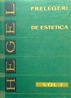 Prelegeri de estetica vol. I