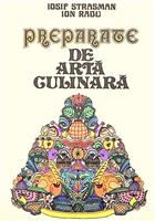 Preparate de arta culinara