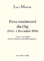 Presa romaneasca din Cluj (1845 - 1 decembrie 1918)