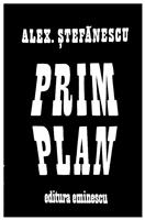 Prim plan [cu dedicatia autorului pentru Augustin Buzura]