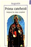 Prima cateheza. Initiere in viata crestina