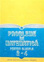 Probleme de matematica pentru clasele 2 - 4