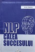 Programarea neuro-lingvistica. NLP calea succesului