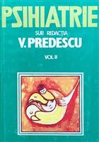 Psihiatrie vol. 2 / II
