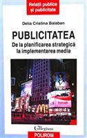 Publicitatea - de la planificarea strategica la implementarea media
