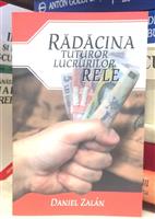 Radacina tuturor lucrurilor rele