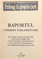 Raportul Comisiei Parlamentare de audiere a persoanelor care dupa 22 decembrie 1989 au fost nevoite sa-si paraseasca...