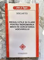 Reguli utile si clare pentru indrumarea mintii in cercetarea adevarului