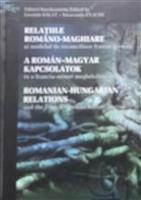 Relatiile romano-maghiare si modelul de reconciliere franco-german