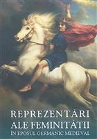 Reprezentari ale feminitatii in eposul germanic medieval