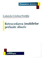 Retrocedarea imobilelor preluate abuziv