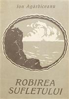 Robirea sufletului [Povestiri] / Prima editie, 1921