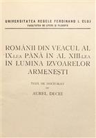 Romanii din veacul al IX-lea pana in al XIII-lea in lumina izvoarelor armenesti