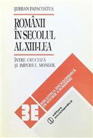 Romanii in secolul al XIII-lea. Intre cruciata si Imperiul Mongol