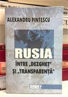 Rusia intre ''dezghet'' si ''transparenta''