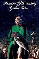 Russian 19th-century Gothic Tales