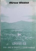 Sangeorz-Bai. Veche vatra de credinta si cultura romaneasca