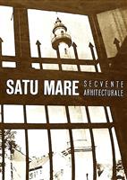 Satu Mare - Secvente arhitecturale
