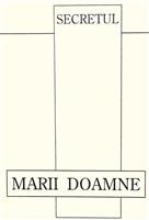 Secretul Marii Doamne