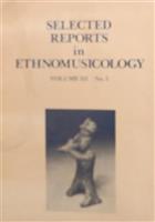 Selected Reports in Ethnomusicology, Volume III No 1, 1978