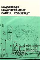 Semnificatie si comportament in cadrul construit