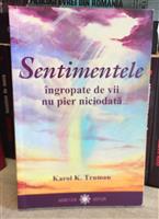 Sentimentele ingropate de vii nu pier niciodata