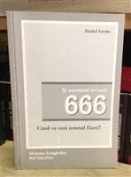 Si numarul lui este 666. Cand va veni semnul fiarei?