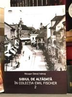 Sibiul de altadata in Colectia Emil Fischer 2