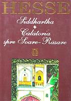 Siddhartha / Calatoria spre Soare-Rasare
