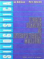 Silogistica - Teoria clasica si interpretarile moderne