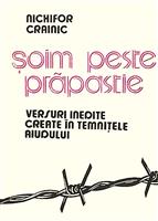 Soim peste prapastie. Versuri inedite create in temnitele Aiudului