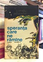 Speranta care ne ramane vol. 2 [cu dedicatia autorului pentru Augustin Buzura]