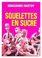Squelettes en sucre