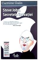 Steve Jobs - secretele inovatiei
