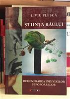 Stiinta raului. Degenerarea indivizilor si popoarelor