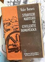 Stravechi marturii de civilizatie romaneasca
