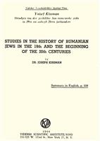 Studies in the History of Rumanian Jews in the 19th and 20th Centuries