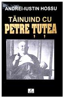 Tainuind cu Petre Tutea