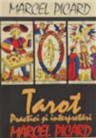 Tarot. Practici si interpretari