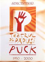 Teatrul de Papusi Puck. Semicentenar 1950-2000